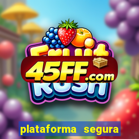 plataforma segura para ganhar dinheiro
